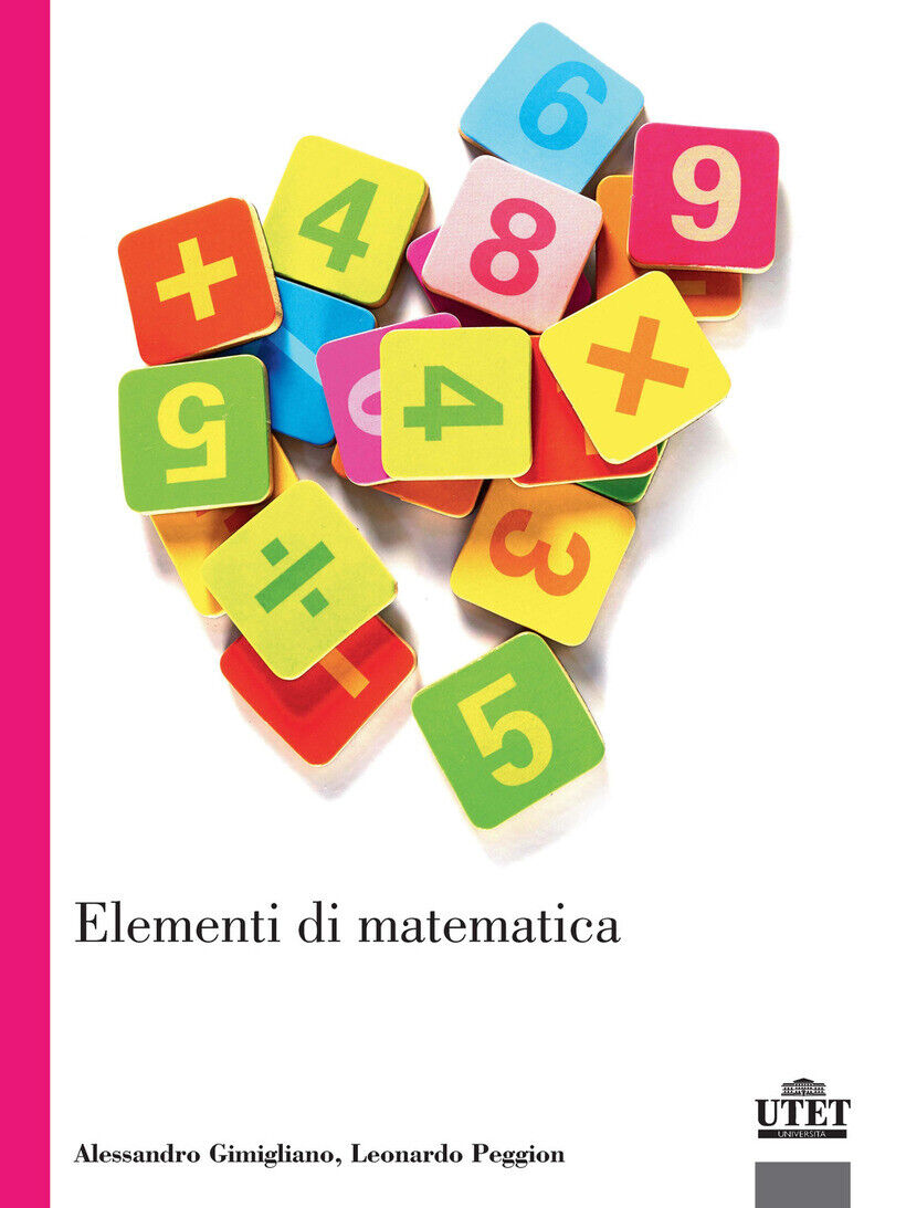 ELEMENTI DI MATEMATICA - GIMIGLIANO ALESSANDRO 9788860085023