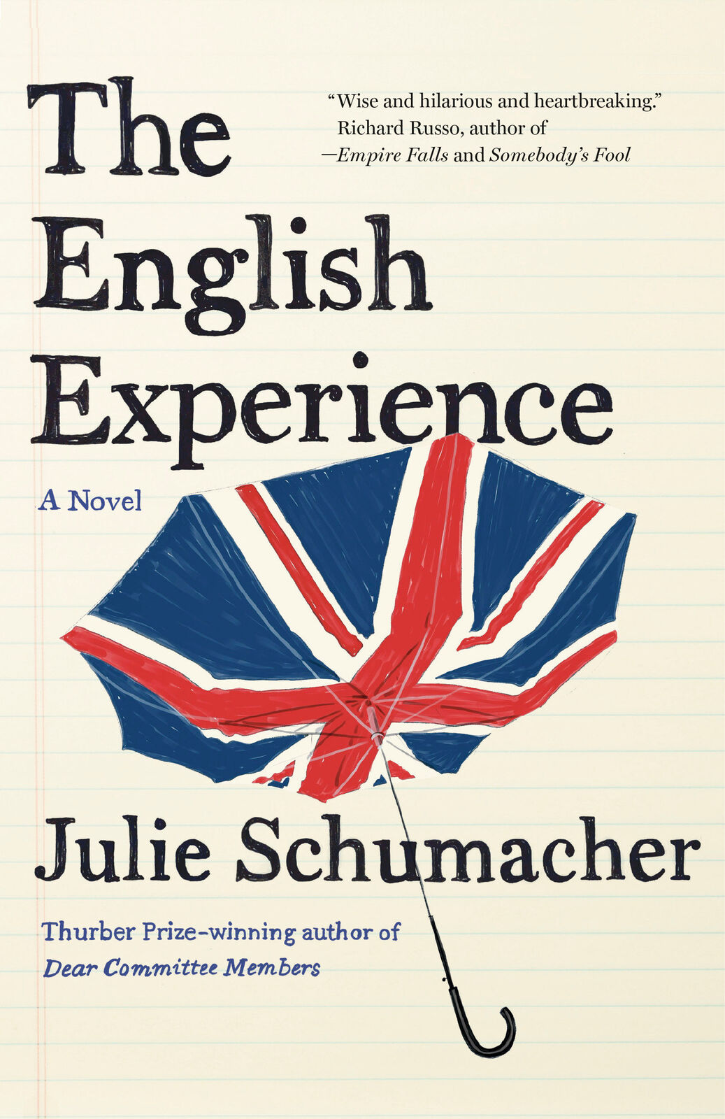 Julie Schumacher The English Experience (Tascabile) Dear Committee Trilogy