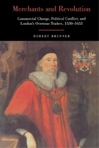 Robert Brenner Merchants and Revolution (Tascabile)
