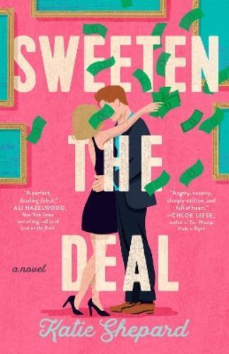 Katie Shepard Sweeten the Deal (Tascabile)