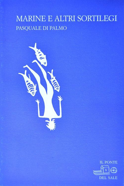 Libri Di Palmo Pasquale - Marine E Altri Sortilegi