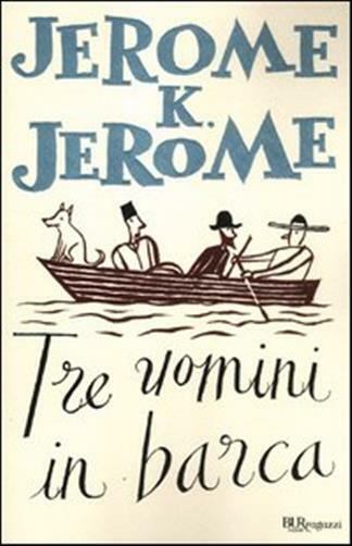 Tre uomini in barca - Jerome Jerome K.