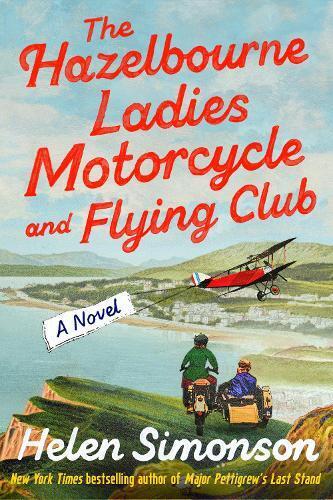 Helen Simonson The Hazelbourne Ladies Motorcycle and Flying C (Copertina rigida)