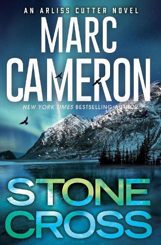 Marc Cameron Stone Cross (Tascabile) Arliss Cutter Novel