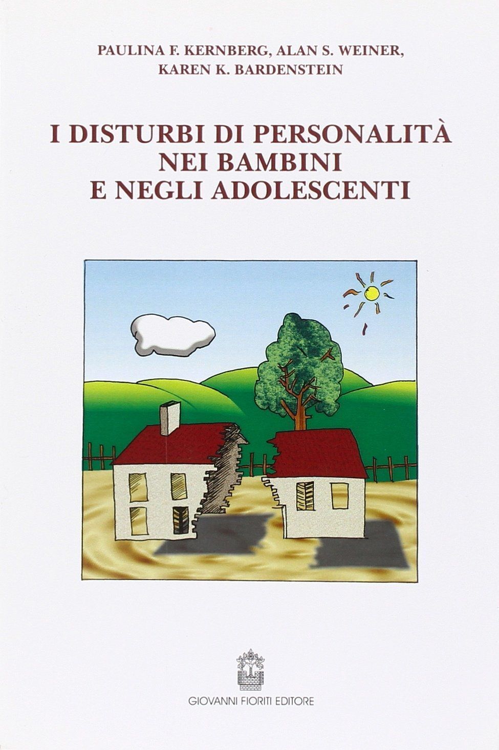 Libri Kernberg Paulina F. / Weiner Allan / Bardenstein Karen K. - I Disturbi Di
