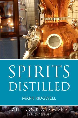 Mark Ridgwell Spirits Distilled (Tascabile) Classic Wine Library