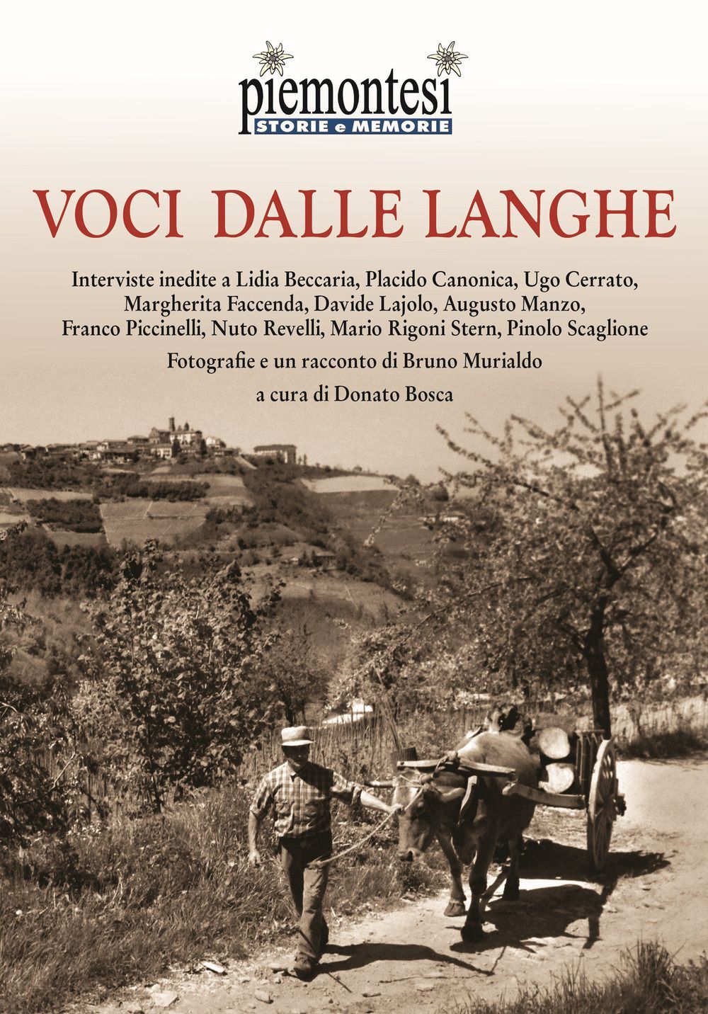 Libri Voci Dalle Langhe. Interviste Inedite A Lidia Beccaria, Placido Canonica,
