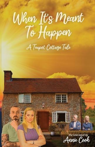 Annie Cook When It's Meant To Happen (Tascabile) Teapot Cottage Tale