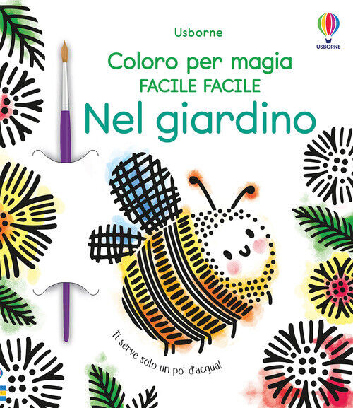 Abigail Wheatley - Nel Giardino. Con Pennello