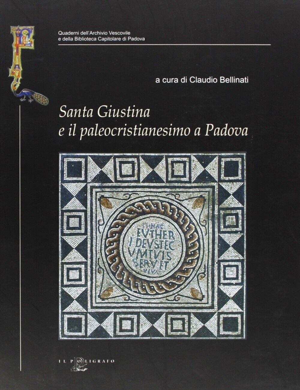 Santa Giustina e il paleocristianesimo a Padova. Studi e ricerche nel XVII cente
