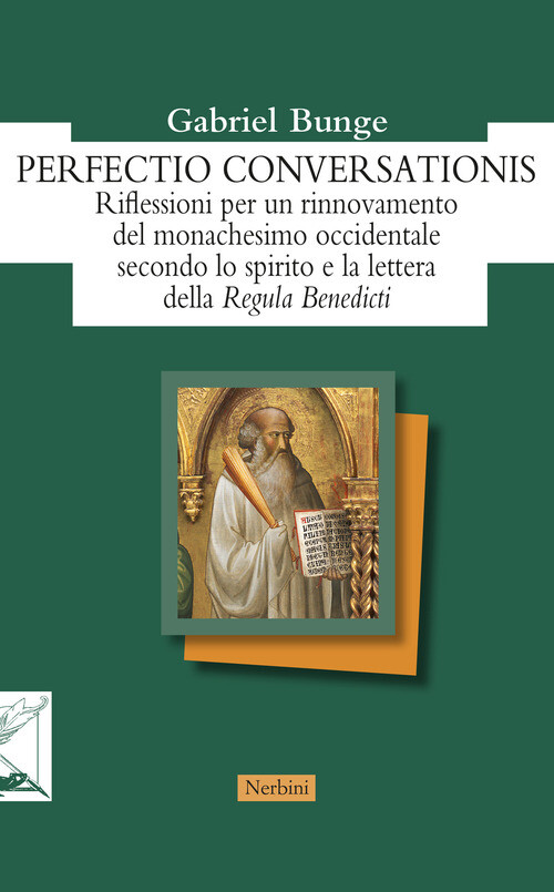 Perfectio Conversationis. Riflessioni Per Un Rinnovamento Del Monachesimo Occide