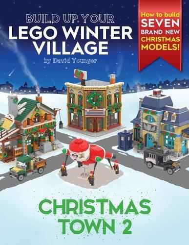 David Younger Build Up Your LEGO Winter Village (Tascabile)