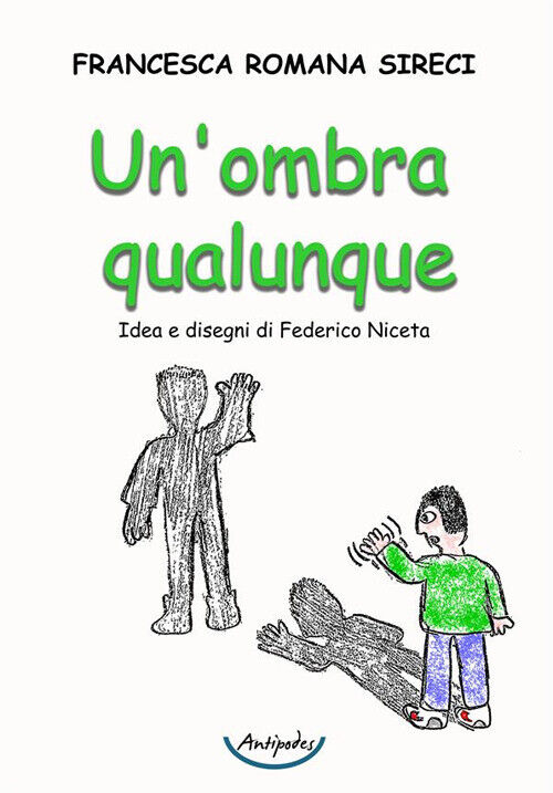 Un'ombra qualunque - Sireci Francesca Romana