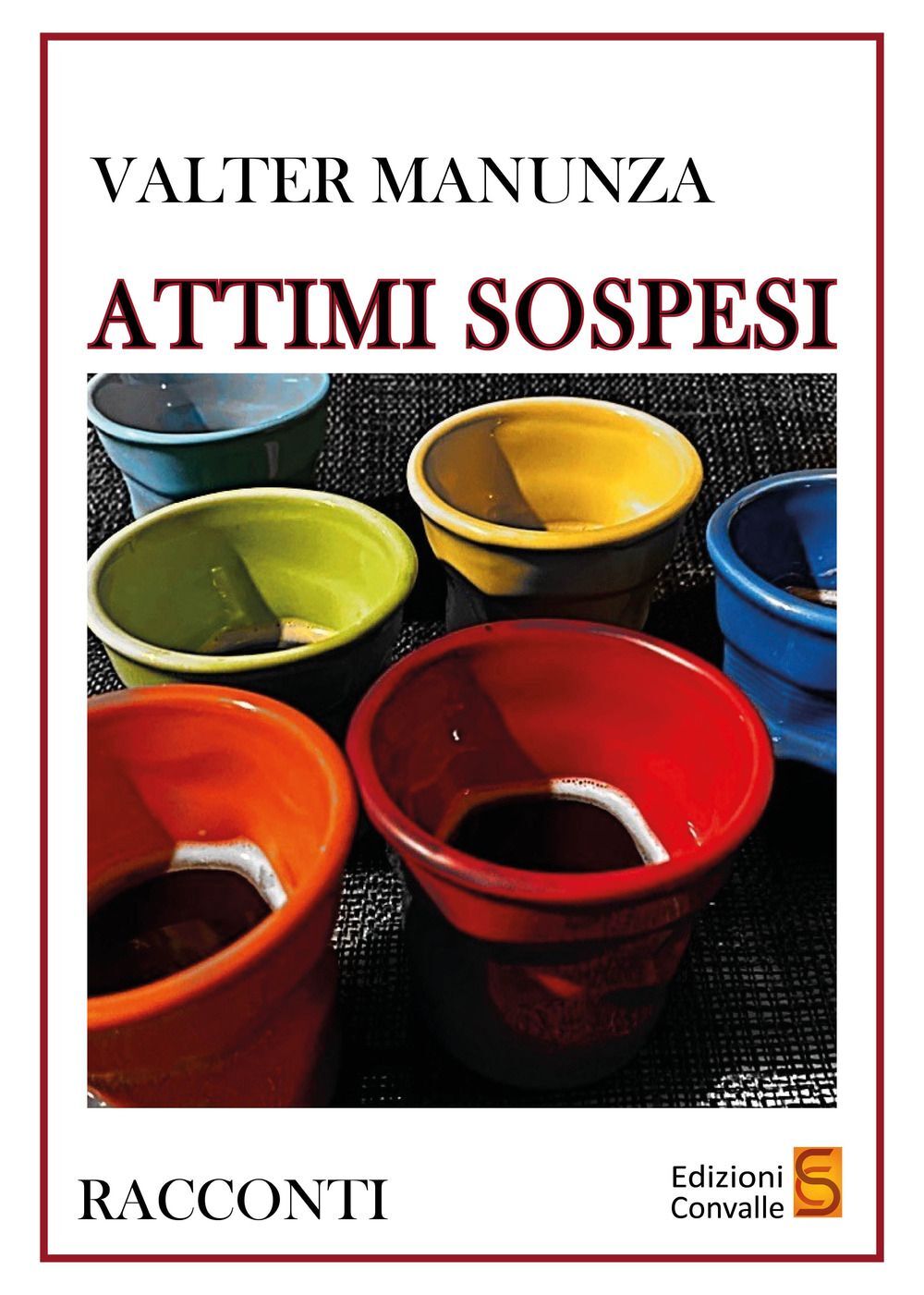 Libri Manunza Valter - Attimi Sospesi