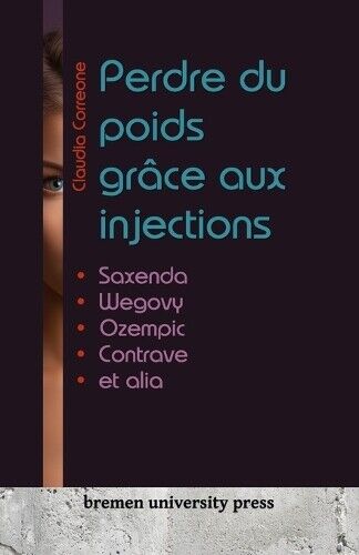 Claudia Correone Perdre du poids grâce aux injections (Tascabile)