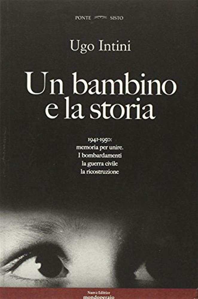Un bambino e la storia. 1941-1950 memoria per unire. I bombardamenti dla g...