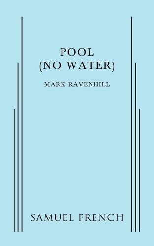 Mark Ravenhill Pool (No Water) (Tascabile)