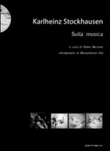 Libri Robin Maconie - Karlheinz Stockhausen. Sulla Musica