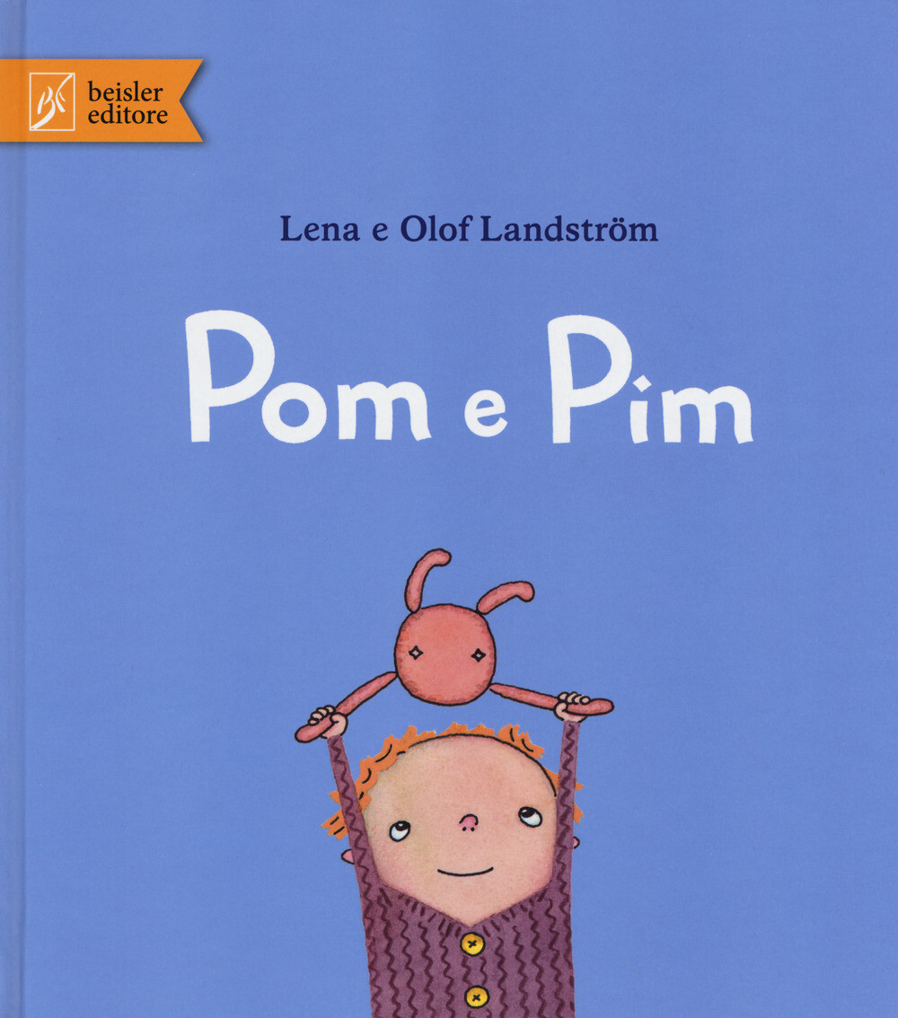 Libri Olof Landstrom / Lena Landstrom - Pom E Pim. Ediz. Illustrata