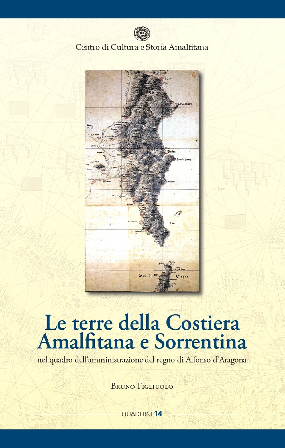 Le terre della Costiera amalfitana e sorrentina nel quadro dell'amministra...