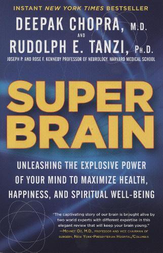 Rudolph E. Tanzi Deepak Chopra Super Brain (Tascabile)