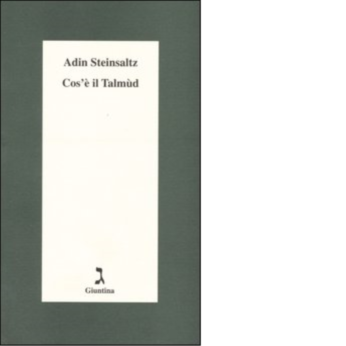 Cos'è il Talmùd di Adin Steinsaltz - giuntina, 2003