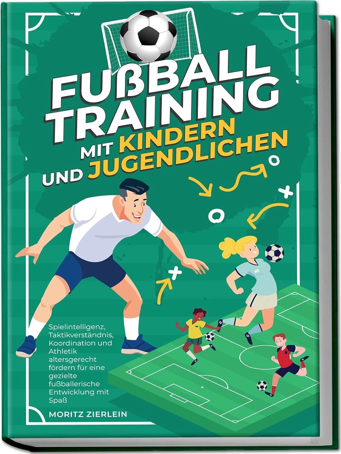 9783969304808 Fußballtraining mit Kindern und Jugendlichen: Spi...ung mit Spaß
