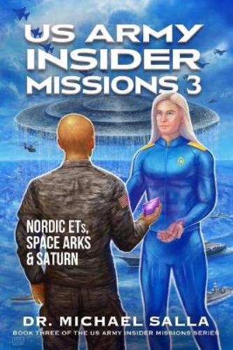 Michael E Salla US Army Insider Missions 3 (Tascabile) US Army Insider Missions