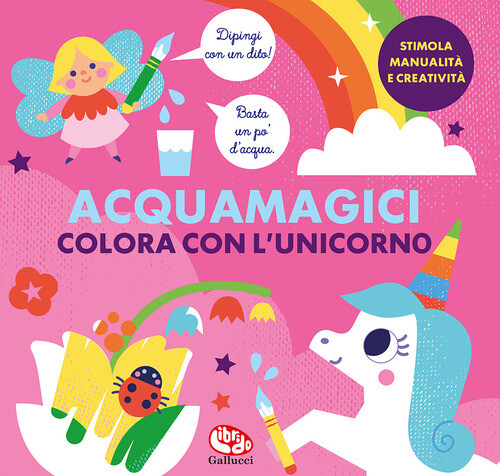 Kimberley Faria - Colora Con L'unicorno. Acquamagici. Ediz. A Colori