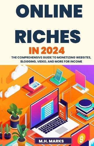 M H Marks Online Riches in 2024 (Tascabile)