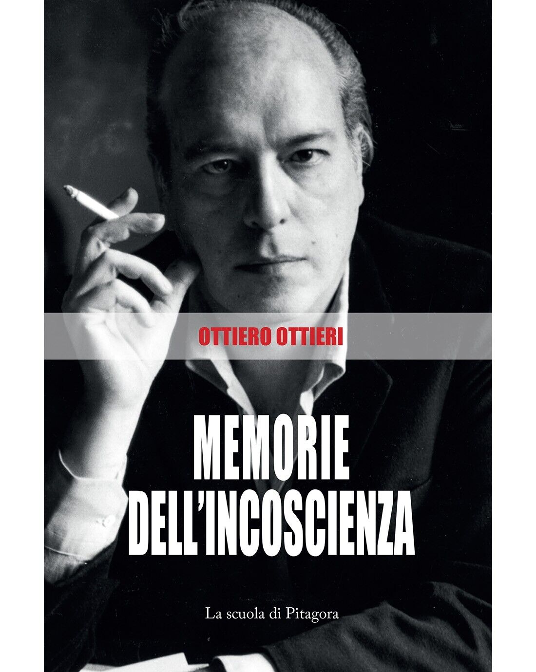 MEMORIE DELL’INCOSCIENZA - Ottiero Ottieri
