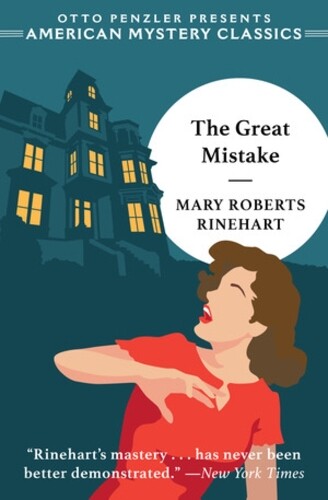 Mary Roberts Rinehart The Great Mistake (Tascabile) American Mystery Classic