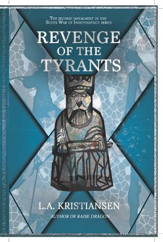 L.A Kristiansen Revenge of the Tyrants (Tascabile)