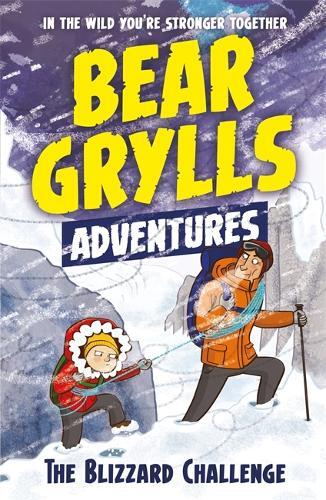 Bear Grylls A Bear Grylls Adventure 1: The Blizzard Challenge (Tascabile)