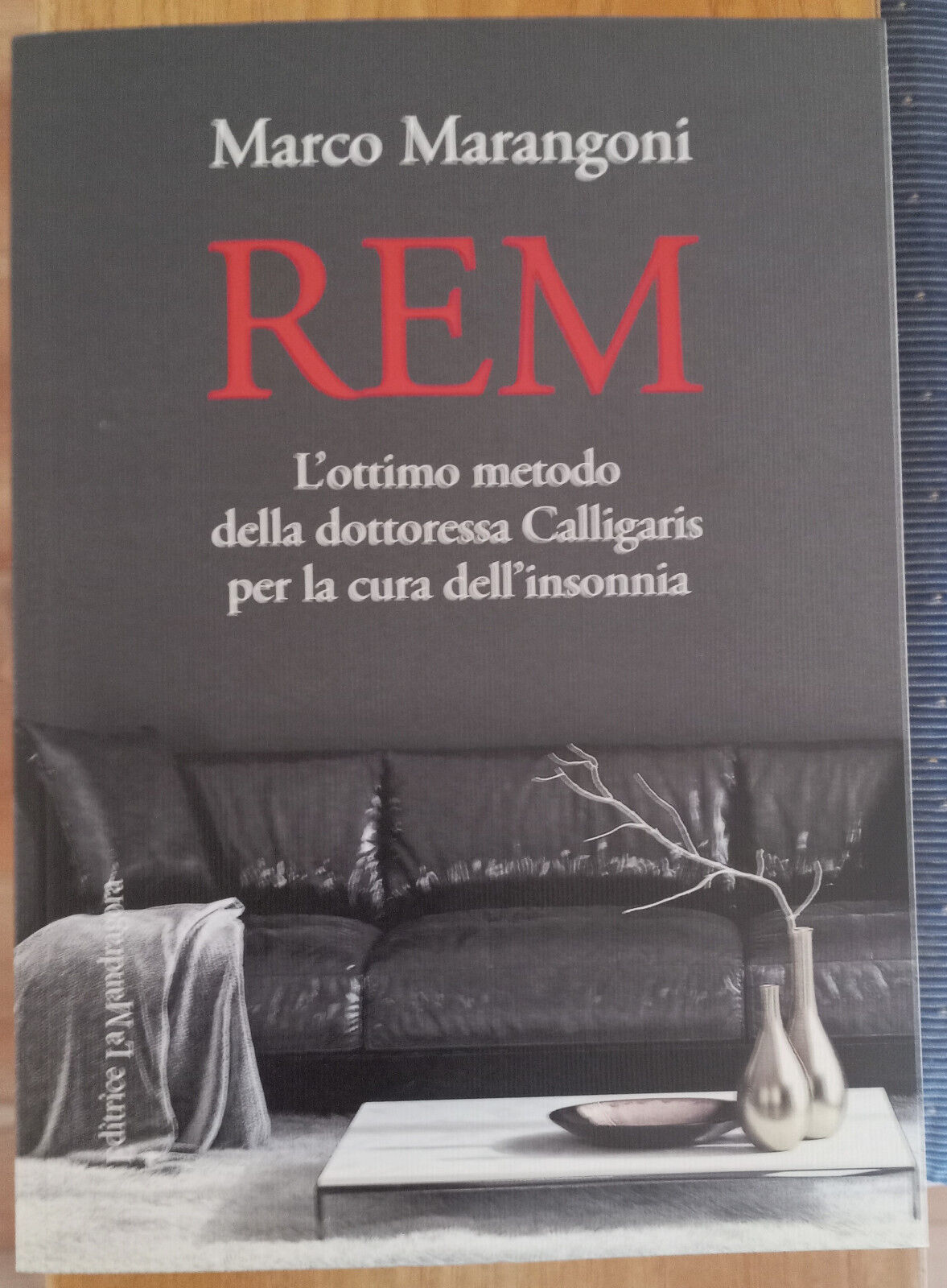 REM Metodo dottoressa Calligaris Cura dell'insonnia Marangoni LA MANDRAGORA 2024