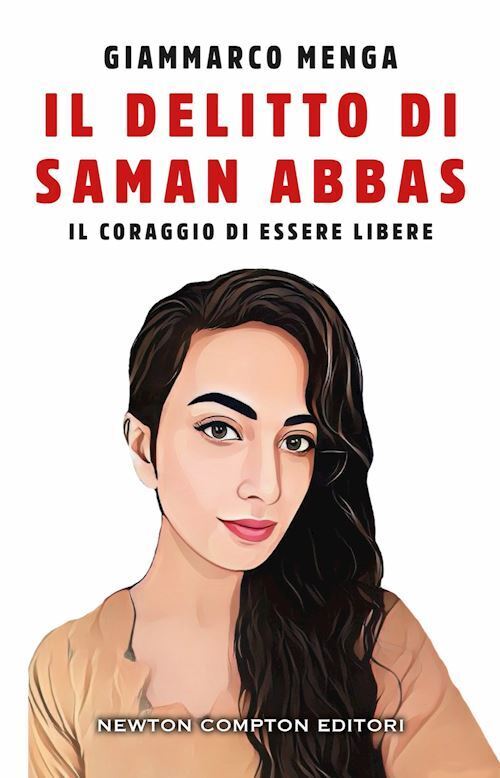 IL DELITTO DI SAMAN ABBAS  - MENGA GIAMMARCO - NEWTON COMPTON EDITORI