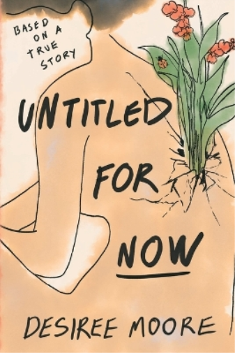 Desiree Moore Untitled for Now (Tascabile)