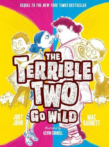 Mac Barnett Jory John Terrible Two Go Wild (UK edition) (Tascabile)