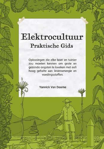 Yannick Van Doorne Elektrocultuur Praktische Gids (Tascabile)
