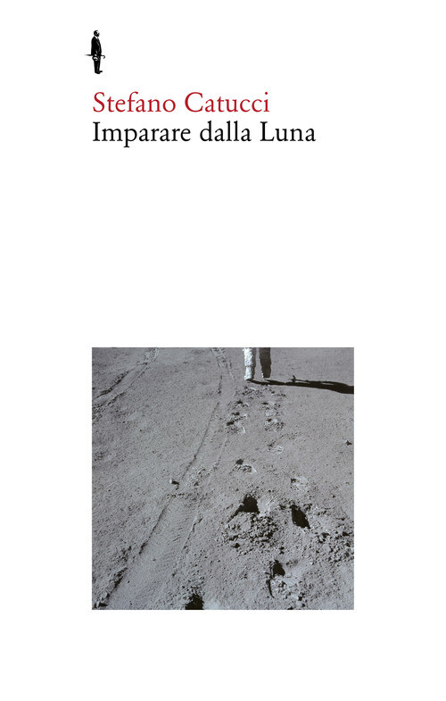 Imparare Dalla Luna - Stefano Catucci - 2019
