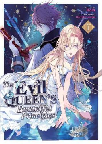 Reia The Evil Queen's Beautiful Principles (Light Novel) Vol. 1 (Tascabile)