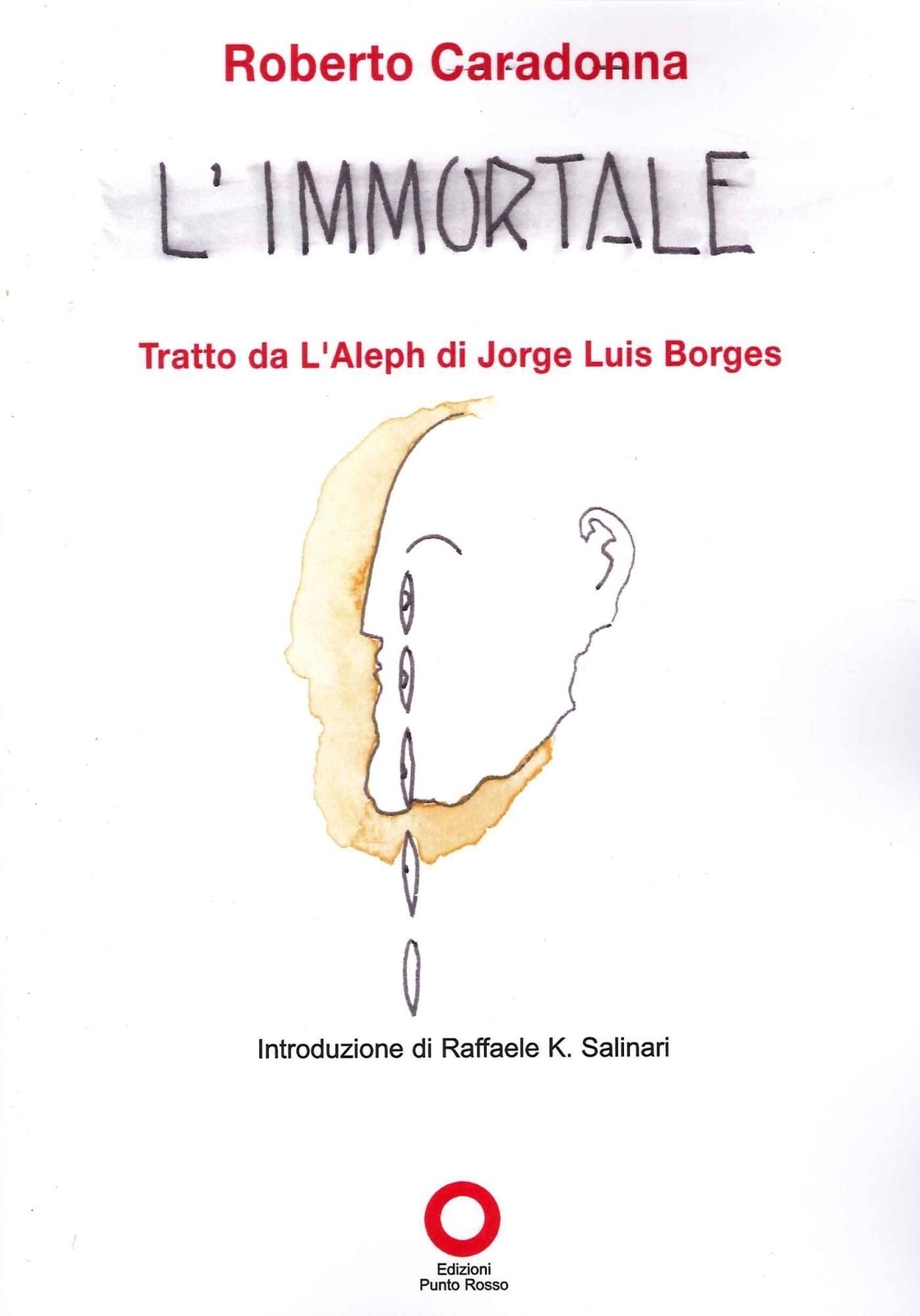 Libri Roberto Caradonna - L' Immortale