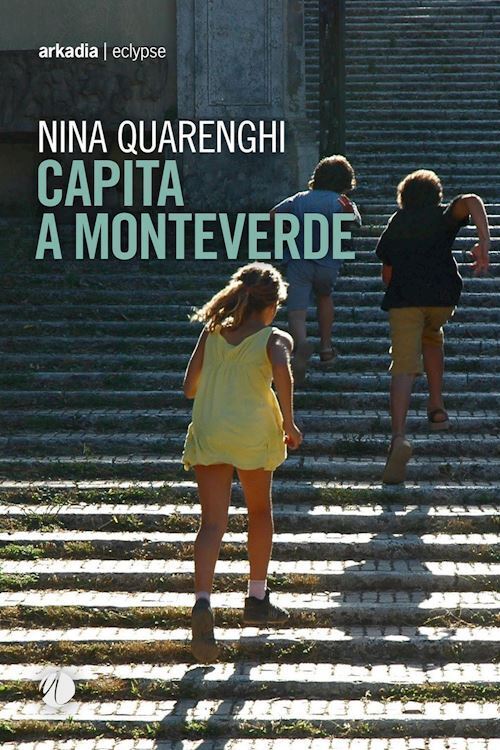 STORIE DI MONTEVERDE  - QUARENGHI NINA - Arkadia