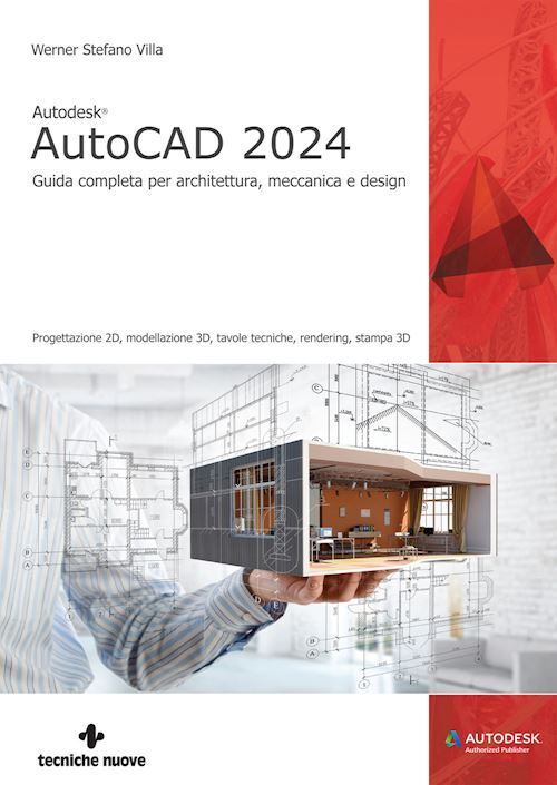 AUTODESK AUTOCAD 2024  - WERNER VILLA - Tecniche Nuove