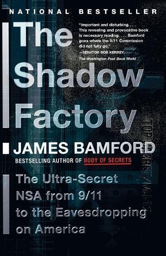 James Bamford The Shadow Factory (Tascabile)
