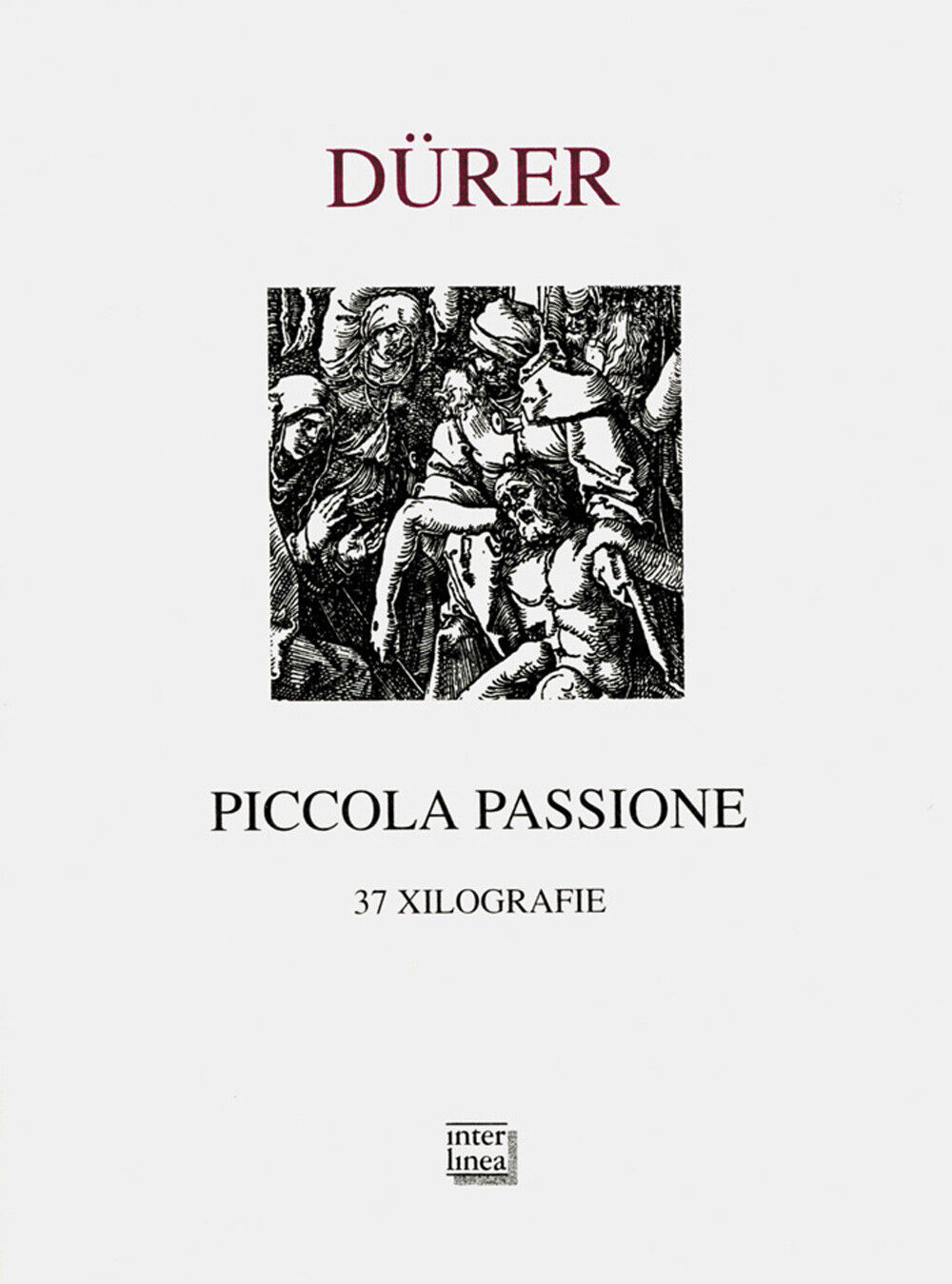 Piccola Passione. 37 xilografie (rist. anastatica 1612) - Dürer Albrecht