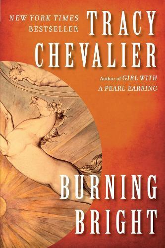 Tracy Chevalier Burning Bright (Tascabile)