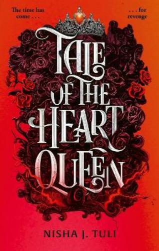 Nisha J. Tuli Tale of the Heart Queen (Tascabile) (PRESALE 26/11/2024)
