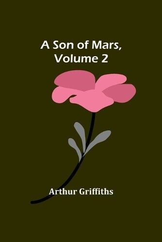 Arthur Griffiths A Son of Mars, volume 2 (Tascabile)