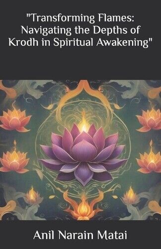 Anil Narain Matai "Transforming Flames (Tascabile) Five Thieves